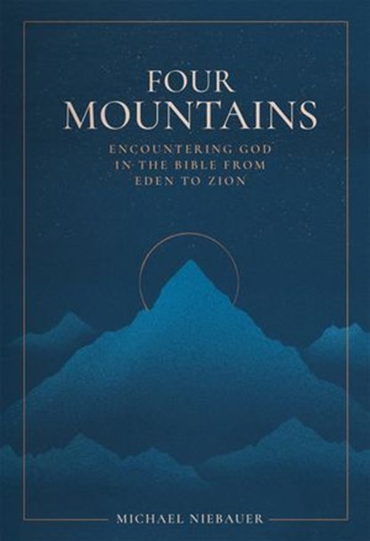 Four Mountains, Michael Niebauer - Ebook - 9781683597636