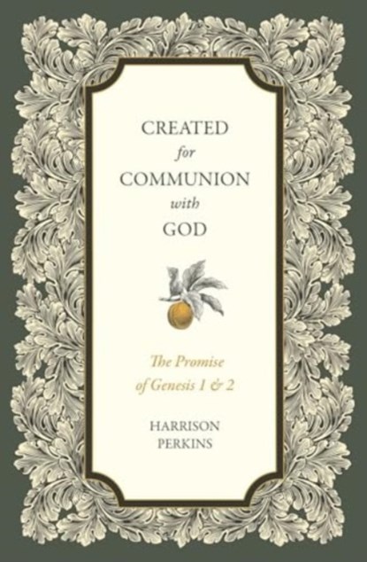 Created for Communion with God, Harrison Perkins - Paperback - 9781683597643
