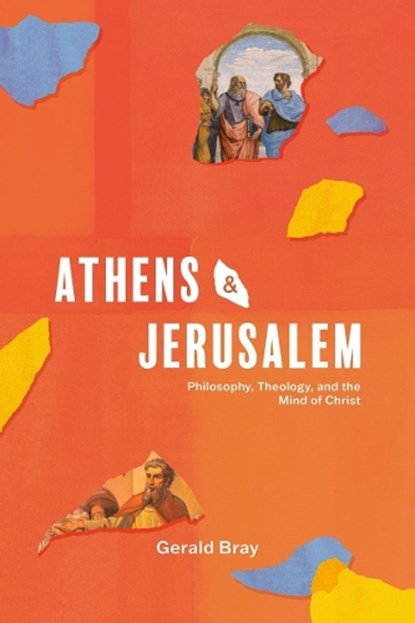 Athens and Jerusalem, Gerald Bray - Gebonden - 9781683597728
