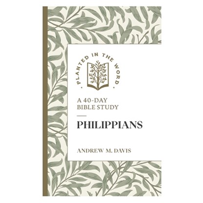 Philippians, Andrew M Davis - Paperback - 9781683597841