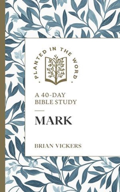 Mark, Brian Vickers ; Benjamin L. Merkle - Ebook - 9781683597896