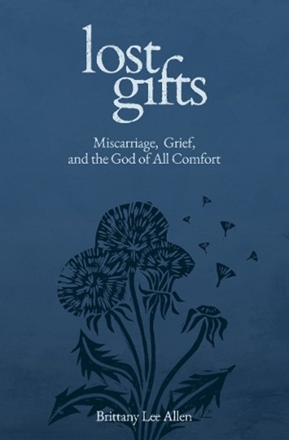 Lost Gifts, Brittany Lee Allen - Paperback - 9781683597988
