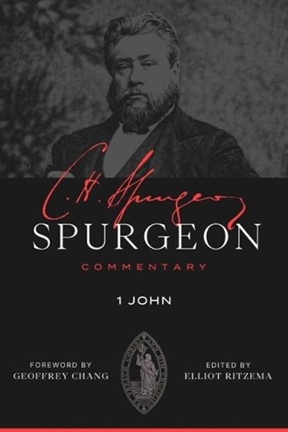 Spurgeon Commentary: 1 John, Charles Haddon Spurgeon - Paperback - 9781683599333