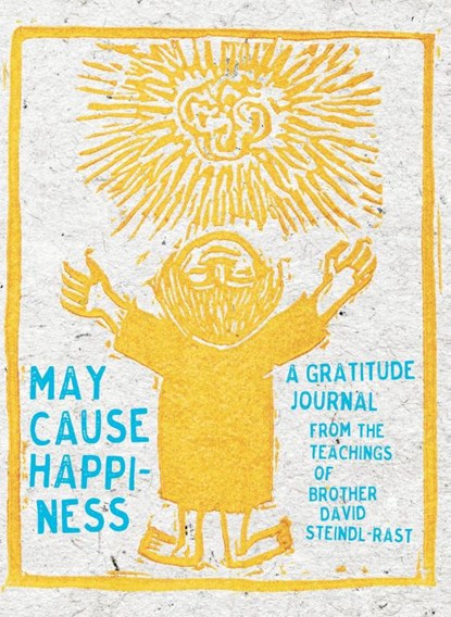 Steindl-Rast, D: May Cause Happiness, David Steindl-Rast - Paperback - 9781683640578
