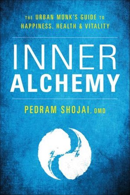 Inner Alchemy, Pedram Shojai - Ebook - 9781683642046