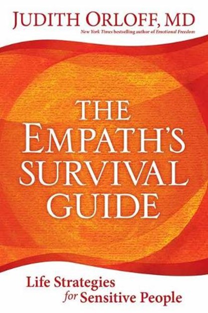 The Empath's Survival Guide, Judith Orloff - Paperback - 9781683642114