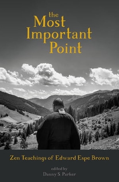 The Most Important Point, Edward Brown ; Danny Parker - Ebook - 9781683642428