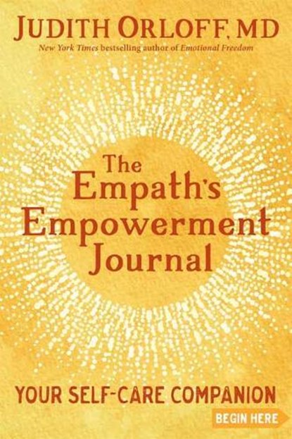 The Empath's Empowerment Journal, Judith Orloff - Paperback - 9781683642930