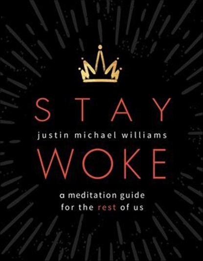 Stay Woke, Justin Michael Williams - Ebook - 9781683644293