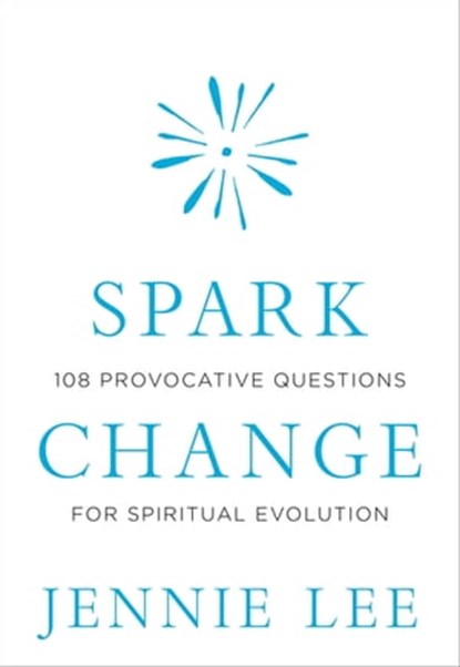 Spark Change, Jennie Lee - Ebook - 9781683644590