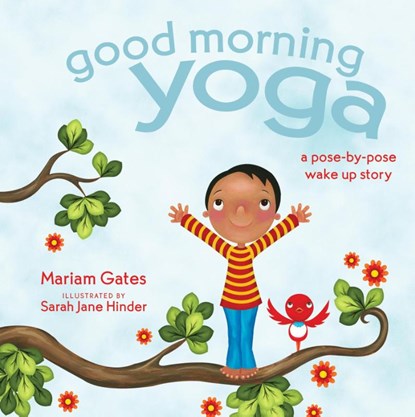 Good Morning Yoga, Mariam Gates - Gebonden - 9781683645733