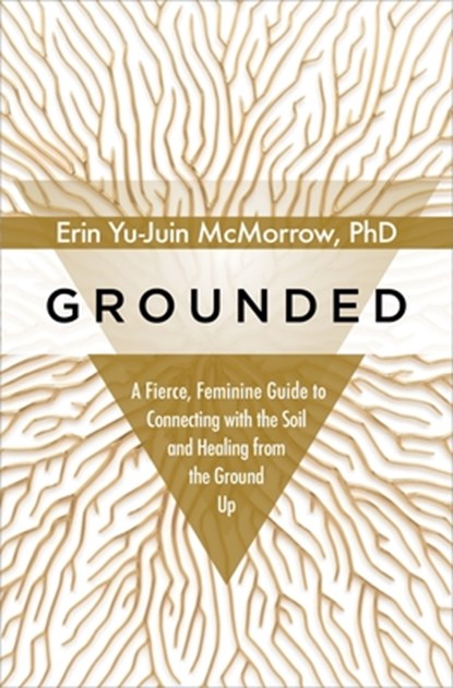 Grounded, Erin Yu-Juin McMorrow - Gebonden - 9781683646129
