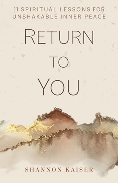 Return to You, Shannon Kaiser - Ebook - 9781683648796