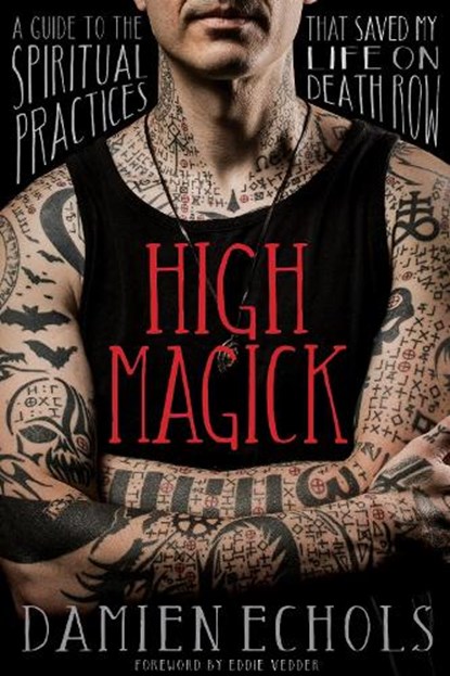 High Magick, Damien Echols - Paperback - 9781683649434