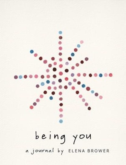 Being You, Elena Brower - Ebook - 9781683649496