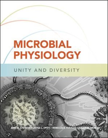 Microbial Physiology, Ann M. Stevens ; Jayna L. Ditty ; Rebecca E. Parales ; Susan M. Merkel - Ebook - 9781683673699