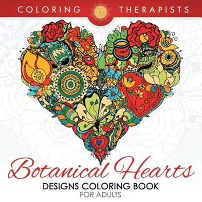 Botanical Hearts Designs Coloring Book For Adults, Coloring Therapist - Paperback - 9781683681373