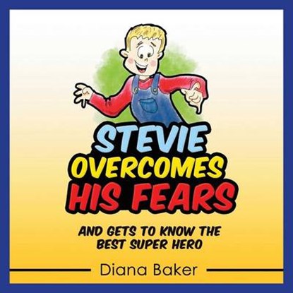 Stevie Overcomes His Fears, BAKER,  Diana - Paperback - 9781683689737