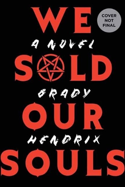 We Sold Our Souls, Grady Hendrix - Gebonden - 9781683690122