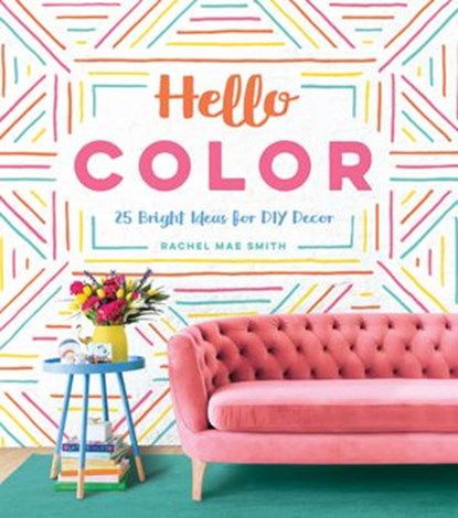 Hello Color, Rachel Mae Smith - Ebook - 9781683690184