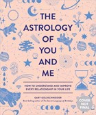 Astrology of you and me | Goldschneider, Gary ; Chew, Camille | 