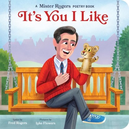 It's You I Like, Fred Rogers ; Luke Flowers - Gebonden - 9781683692010