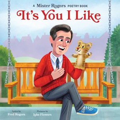 It's You I Like, Fred Rogers - Ebook - 9781683692027