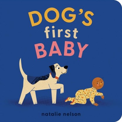 Dog's First Baby, Natalie Nelson - Gebonden - 9781683692799