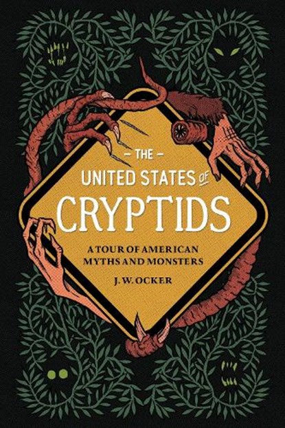 The United States of Cryptids, J. W. Ocker - Gebonden - 9781683693222
