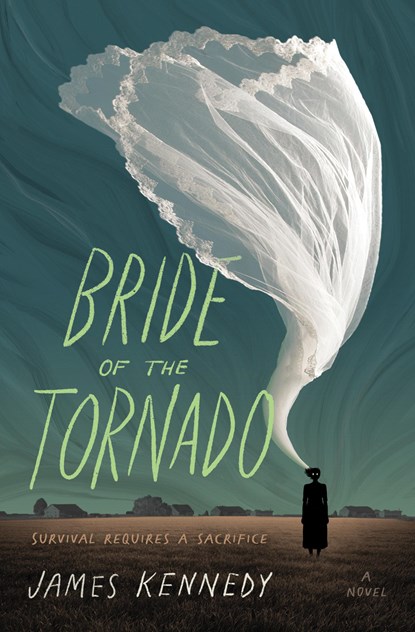 Bride of the Tornado, James Kennedy - Paperback - 9781683693277