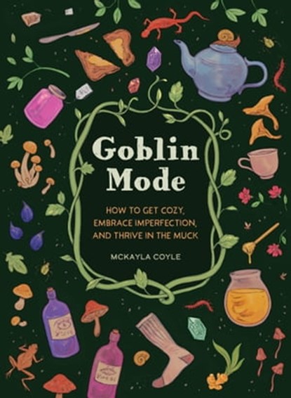 Goblin Mode, McKayla Coyle - Ebook - 9781683693543