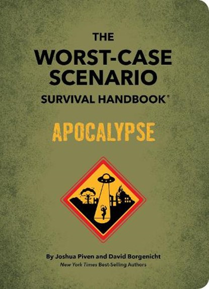 The Worst-Case Scenario Survival Handbook: Apocalypse, Joshua Piven ; David Borgenicht - Gebonden - 9781683693550