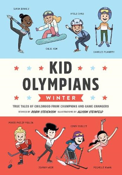 Kid Olympians: Winter, Robin Stevenson ; Allison Steinfeld - Gebonden - 9781683693932