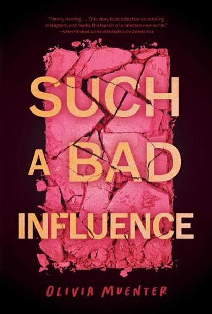 Such a Bad Influence, Olivia Muenter - Gebonden - 9781683694014