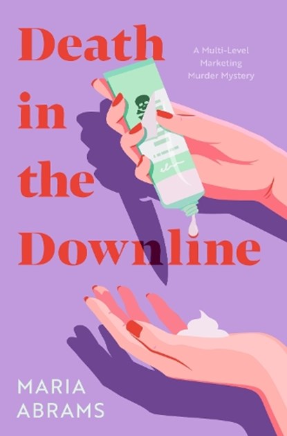 Death in the Downline, Maria Abrams - Paperback - 9781683694144
