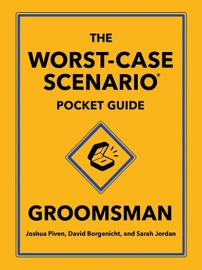 The Worst-Case Scenario Pocket Guide: Groomsman, Joshua Piven ; David Borgenicht - Gebonden - 9781683695332