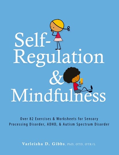Self-Regulation and Mindfulness, Gibbs Varleisha Gibbs - Paperback - 9781683730620