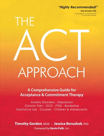 ACT Approach, Gordon Timothy Gordon ; Borushok Jessica Borushok - Paperback - 9781683730811