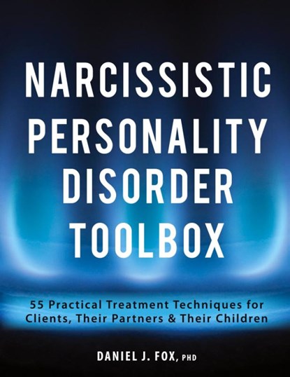 Narcissistic Personality Disorder Toolbox, Fox Daniel Fox - Paperback - 9781683731528