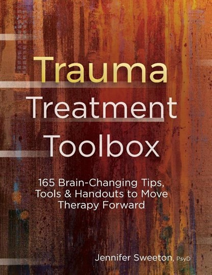 Trauma Treatment Toolbox, Sweeton Jennifer Sweeton - Paperback - 9781683731795