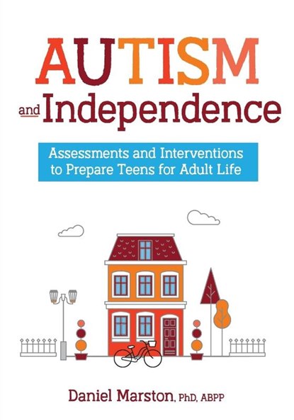 Autism and Independence, Marston Daniel Marston - Paperback - 9781683731955