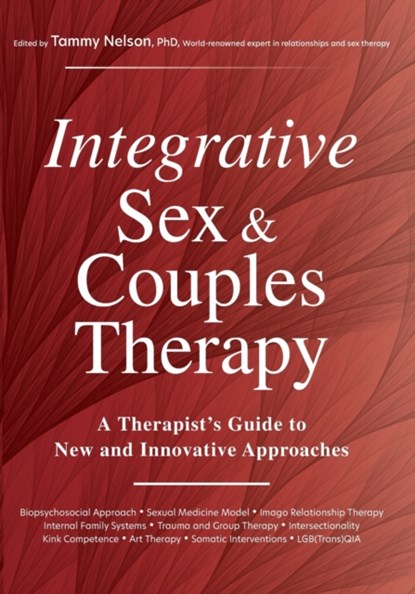 Integrative Sex & Couples Therapy, Nelson Tammy Nelson - Paperback - 9781683732570