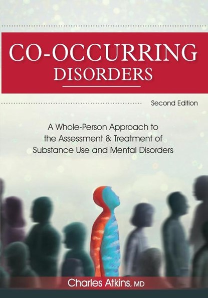 Co-Occurring Disorders, Charles Atkins - Paperback - 9781683733829