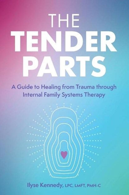 The Tender Parts, Ilyse Kennedy - Paperback - 9781683735540