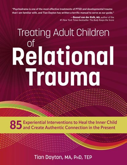 Treating Adult Children of Relational Trauma, Tian Dayton - Paperback - 9781683735700