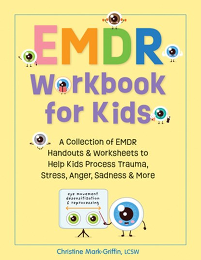 Mark-Griffin, C: Emdr Workbook for Kids, Christine Mark-Griffin - Paperback - 9781683735854