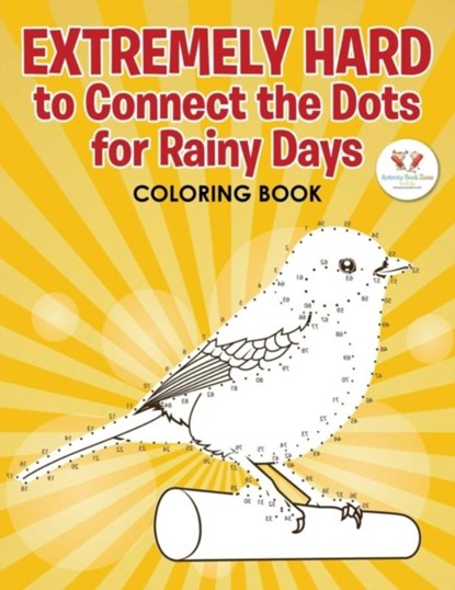 Extremely Hard to Connect the Dots for Rainy Days Activity Book, Activity Book Zone for Kids - Paperback - 9781683761006