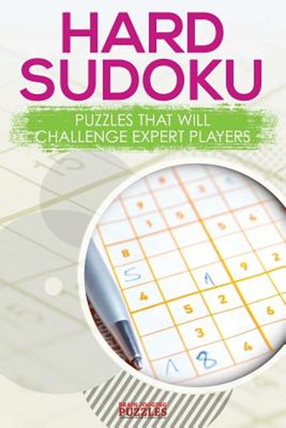 Hard Sodoku Puzzles that Will Challenge Expert Players, Brain Jogging Puzzles - Paperback - 9781683779988