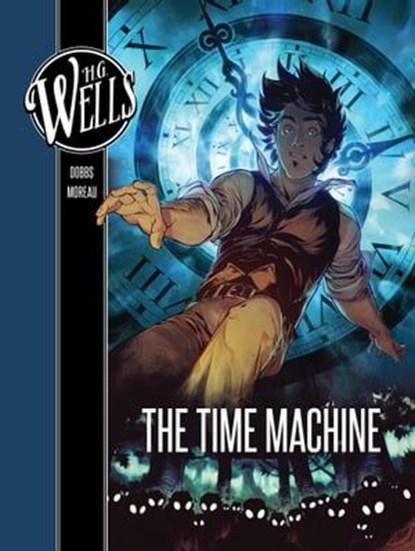 H. G. Wells: The Time Machine, Dobbs - Ebook - 9781683832133