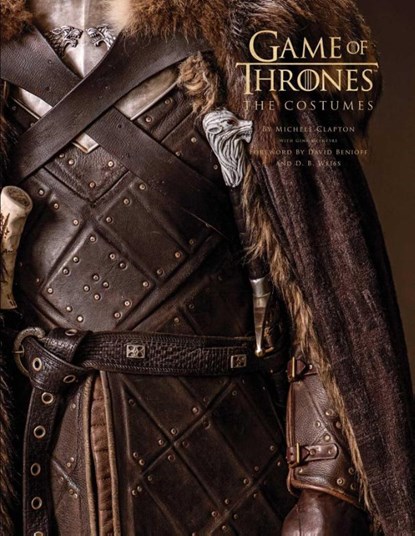 Game of Thrones: The Costumes, the official book from Season 1 to Season 8, Michele Clapton ; Gina McIntyre - Gebonden Gebonden - 9781683835301